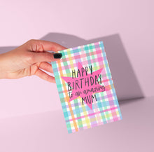 Load image into Gallery viewer, Happy Birthday to an Amazing Mum Card