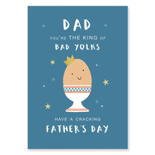 Load image into Gallery viewer, 'You're The King Of Bad Yolks' Father's Day Card