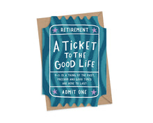 Load image into Gallery viewer, A Ticket To The Good Life Card