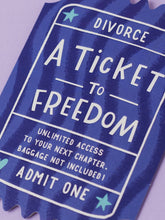 Load image into Gallery viewer, A Ticket To Freedom