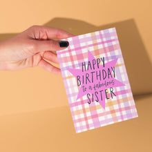 Load image into Gallery viewer, Happy Birthday to a Fabulous Sister Card