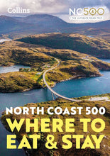 Load image into Gallery viewer, North Coast 500: Where to Eat and Stay