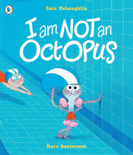 Load image into Gallery viewer, I Am Not An Octopus