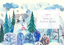 Load image into Gallery viewer, Wild Walking: A Guide to Forest Bathing Through The Seasons