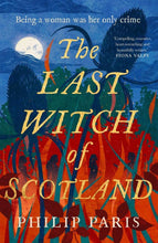 Load image into Gallery viewer, The Last Witch of Scotland
