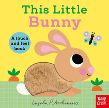 Load image into Gallery viewer, This Little Bunny : A Touch and Feel Boardbook