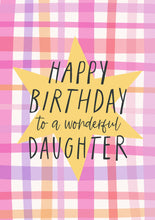 Load image into Gallery viewer, Happy Birthday to a Wonderful Daughter Card