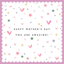 Load image into Gallery viewer, Happy Mother's Day You Are Amazing Card