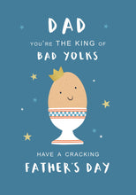 Load image into Gallery viewer, 'You're The King Of Bad Yolks' Father's Day Card