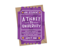 Load image into Gallery viewer, A Ticket to University Card