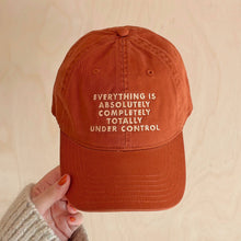 Load image into Gallery viewer, Everything is Under Control - Cotton Baseball Cap - Burnt Orange