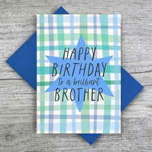 Load image into Gallery viewer, Brilliant Brother Birthday Card Blue Plaid Birthday Card