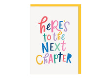 Load image into Gallery viewer, Here’s to the Next Chapter Card