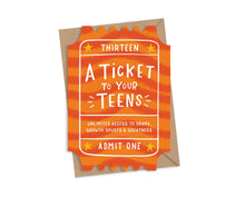 Load image into Gallery viewer, Ticket To Your Teens