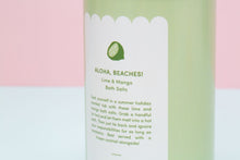 Load image into Gallery viewer, Aloha, Beaches! Lime and mango bath salts