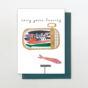 Sorry You're Leaving - sardines
