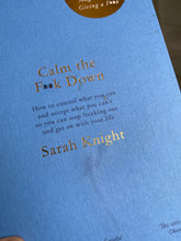 Load image into Gallery viewer, Calm The F*ck Down