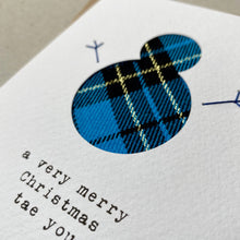 Load image into Gallery viewer, Snowman - Merry Christmas Tae You - handmade tartan card