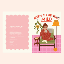 Load image into Gallery viewer, BORN TO BE MILD - FUNNY BIRTHDAY CARD
