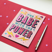 Load image into Gallery viewer, BABE WITH POWER
