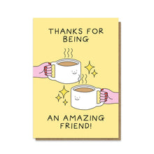 Load image into Gallery viewer, Amazing Friend Card | Thank You Card | Friendship
