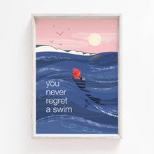 Load image into Gallery viewer, You never regret a swim A4 print - wild swimming coastal
