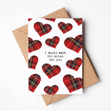 Load image into Gallery viewer, 500 Miles  |  Scottish Greeting Card  |  Anniversary card
