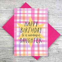 Load image into Gallery viewer, Happy Birthday to a Wonderful Daughter Card
