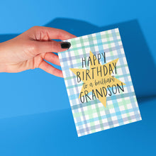 Load image into Gallery viewer, Happy Birthday to a Brilliant Grandson Plaid Birthday Card
