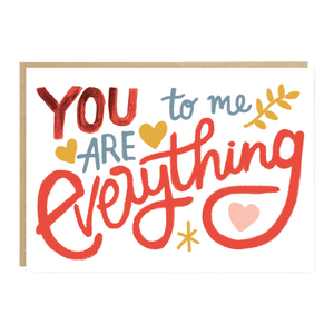 You To Me Are Everything Valentine card