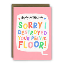 Load image into Gallery viewer, Funny Mother’s Day Card - A6 - Cheeky Destroyed Pelvic Floor
