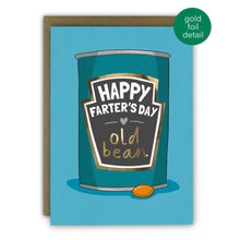 Load image into Gallery viewer, Funny Father’s Day Card - Farter’s Day Baked Bean Gold Foil
