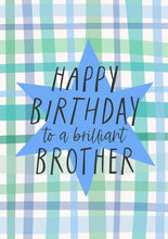Load image into Gallery viewer, Brilliant Brother Birthday Card Blue Plaid Birthday Card
