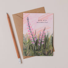 Load image into Gallery viewer, You Are Wonderful Pink Flowers Encouragement Card
