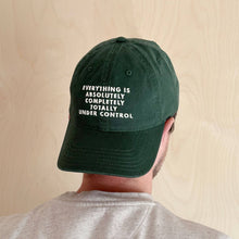 Load image into Gallery viewer, Everything is Under Control - Cotton Baseball Cap
