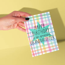 Load image into Gallery viewer, Happy Birthday to an Amazing Granddaughter Card
