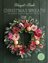 Load image into Gallery viewer, BOUQUET IN A BOOK: CHRISTMAS WREATH (PRESS OUT AND MAKE)(PB)
