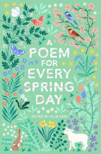 Load image into Gallery viewer, Poem For Every Spring Day
