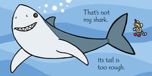 Load image into Gallery viewer, That's not my shark... (Touchy Feely) Board Book
