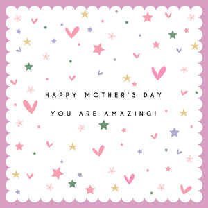 Happy Mother's Day You Are Amazing Card