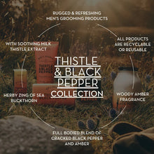 Load image into Gallery viewer, Thistle &amp; Black Pepper | Men&#39;s Grooming | Shave Gel 150ml Tube
