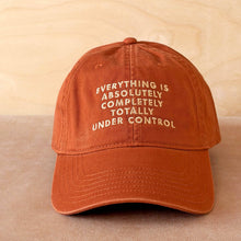 Load image into Gallery viewer, Everything is Under Control - Cotton Baseball Cap - Burnt Orange
