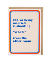 Load image into Gallery viewer, 90% Of Being Married Anniversary / Valentine's Card
