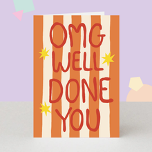 Load image into Gallery viewer, Congratulations Card - OMG Well Done Greeting Card
