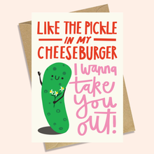 Load image into Gallery viewer, TAKE OUT PICKLE - FUNNY VALENTINE'S DAY CARD
