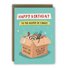 Load image into Gallery viewer, Funny Birthday Card - A6 - Keeper of Cables Card for Hoarders
