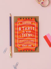 Load image into Gallery viewer, Ticket To Your Teens
