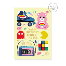 Load image into Gallery viewer, Child of the 80s Birthday Card
