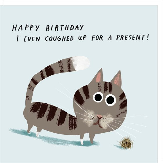Coughed Up for a Present