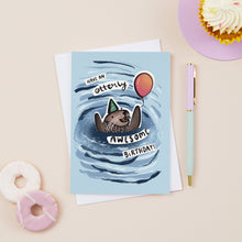 Load image into Gallery viewer, Otter birthday card | Wild swimmer card | Punny birthday
